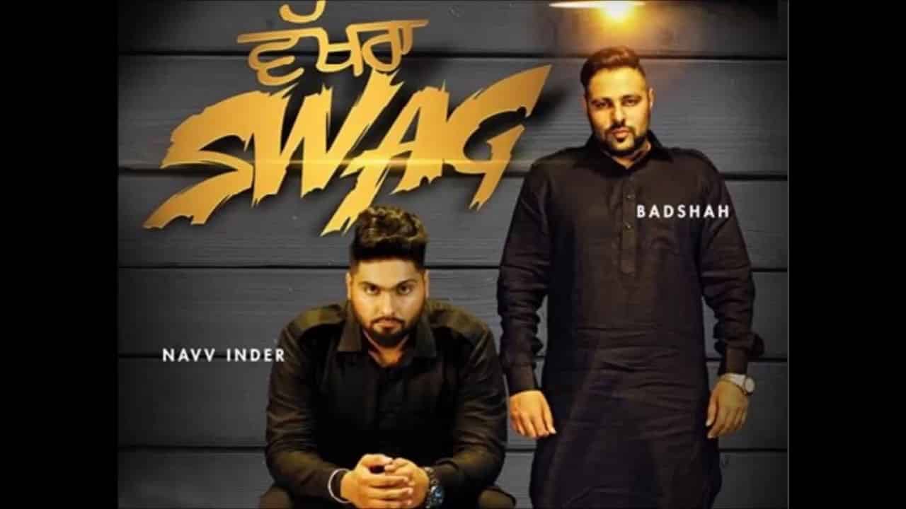 वखरा स्वैग Wakhra Swag Lyrics In Hindi - Navv Inder